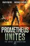 [The Great Insurrection 05] • Prometheus Unites